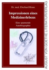 Impressionen eines Medizinerlebens