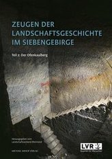 Zeugen der Landschaftsgeschichte im Siebengebirge