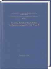 Die mittelalterlichen Handschriften der Signaturengruppen E, F, G, N und P in der Universitäts- und Landesbibliothek Düsseldorf