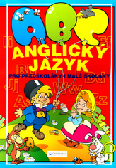 ABC Anglický jazyk pro předškoláky i malé školáky