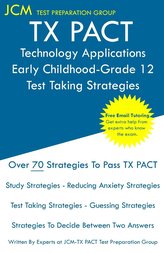 TX PACT Technology Applications Early Childhood-Grade 12 - Test Taking Strategies