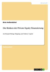 Die Risiken der Private Equity Finanzierung