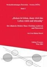 \"Reisen ist leben, dann wird das Leben reich und lebendig\"