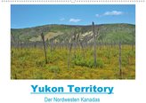 Yukon Territory - Der Nordwesten Kanadas (Wandkalender 2021 DIN A2 quer)