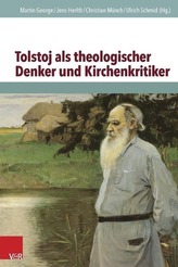 Tolstoj als theologischer Denker und Kirchenkritiker