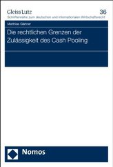 Die rechtlichen Grenzen der Zulässigkeit des Cash Pooling