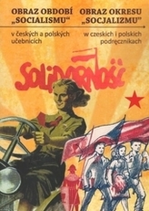 Obraz období socializmu v českých a polských učebnicích