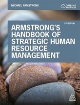 Armstrong\'s Handbook of Strategic Human Resource Management