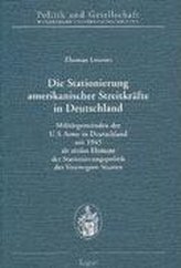 Die Stationierung amerikanischer Streitkräfte in Deutschland