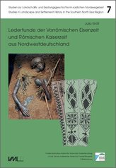 Lederfunde der Vorrömischen Eisenzeit und Römischen Kaiserzeit aus Nordwestdeutschland