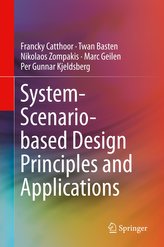 System-Scenario-based Design Principles and Applications