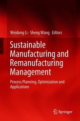 Sustainable Manufacturing and Remanufacturing Management