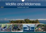Wildlife and Wilderness (Wall Calendar 2021 DIN A4 Landscape)
