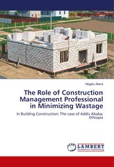 The Role of Construction Management Professional in Minimizing Wastage