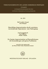 Gewichtige Approximation durch variationsvermindernde Operatoren vom Faltungstyp. Zur besten Approximation auf Banachräumen mit