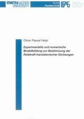 Experimentelle und numerische Modellbildung zur Bestimmung der Reibkraft translatorischer Dichtungen