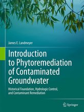 Introduction to Phytoremediation of Contaminated Groundwater