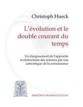 L\'évolution et le double courant du temps