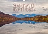 Skandinavien - Hoch im Norden (Wandkalender 2021 DIN A3 quer)