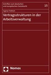 Vertragsstrukturen in der Arbeitsverwaltung