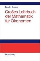 Großes Lehrbuch der Mathematik für Ökonomen