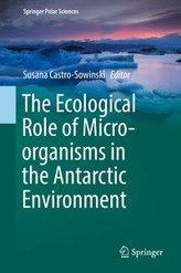 The Ecological Role of Micro-organisms in the Antarctic Environment