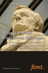 Wagner Beyond Established Differences