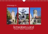 Unterwegs im Schwaben-Land (Wandkalender 2021 DIN A4 quer)