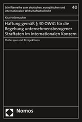 Haftung gemäß § 30 OWiG für die Begehung unternehmensbezogener Straftaten im internationalen Konzern