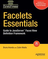 Facelets Essentials: Guide to JavaServer Faces View Definition Framework
