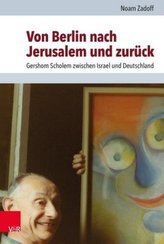 Von Berlin nach Jerusalem und zurück