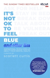 It\'s Not OK to Feel Blue (and other lies)