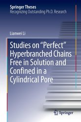 Studies on \"Perfect\" Hyperbranched Chains Free in Solution and Confined in a Cylindrical Pore