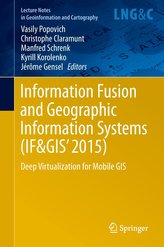 Information Fusion and Geographic Information Systems (IF&GIS\' 2015)