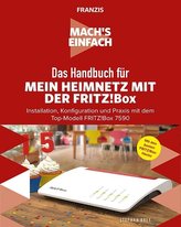 Mach\'s einfach: Das Handbuch für mein Heimnetz mit der Fritz!Box