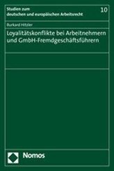 Loyalitätskonflikte bei Arbeitnehmern und GmbH-Fremdgeschäftsführern