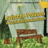 Lyrische Pausen in Schiefkrummhausen