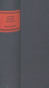 Johann Kaspar Lavater - Charles Bonnet - Jacob Bennelle:. Briefe 1768-1790