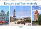 Rostock und Warnemünde - Tor zur Welt (Wandkalender 2020 DIN A3 quer)