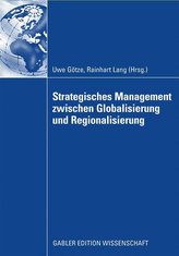 Strategisches Management zwischen Globalisierung und Regionalisierung