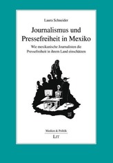 Journalismus und Pressefreiheit in Mexiko