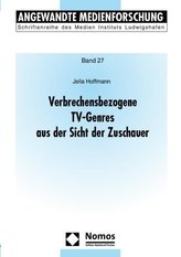 Verbrechensbezogene TV-Genres aus Sicht der Zuschauer