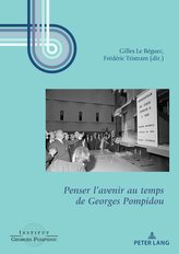 Penser l\'avenir au temps de Georges Pompidou