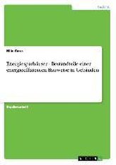 Energiesparhäuser - Bestandteile einer energieeffizienten Bauweise in Gebäuden