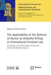 The Applicability of the Defence of Duress to Unlawful Killing in International Criminal Law