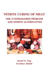 Nitrite Curing of Meat: The N-Nitrosamine Problem and Nitrite Alternatives