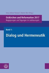 Ostkirchen und Reformation 2017, Band 1