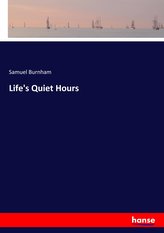 Life\'s Quiet Hours