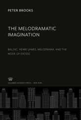 The Melodramatic Imagination