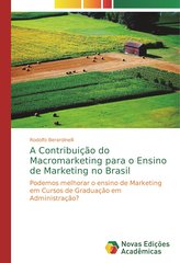 A Contribuição do Macromarketing para o Ensino de Marketing no Brasil